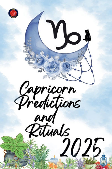Capricorn Predictions and Rituals 2025