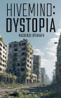 Hivemind: Dystopia