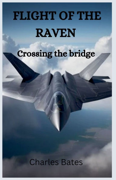 Flight of the Raven: Crossing Bridge