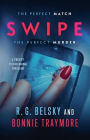 Swipe: A Twisty Psychological Thriller