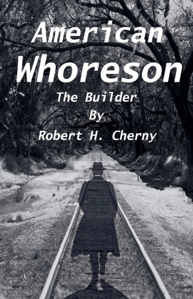 American Whoreson - The Builder