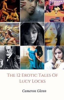 The 12 Erotic Tales of Lucy Locks