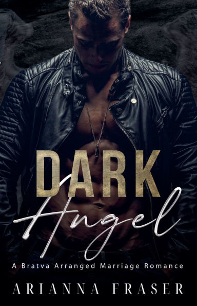 Dark Angel - A Bratva Arranged Marriage Romance
