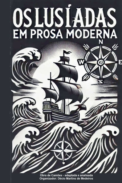 Os Lusï¿½adas em Prosa Moderna