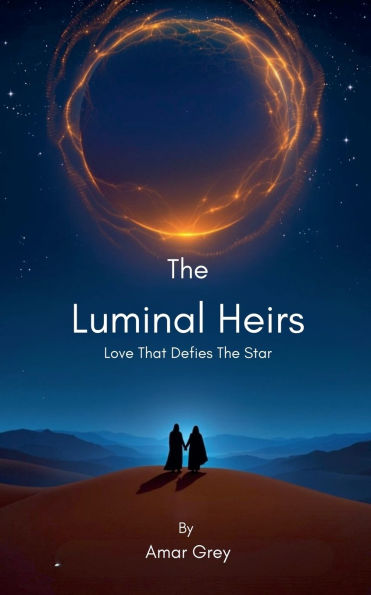 The Luminal Heirs: Love That Defies Stars
