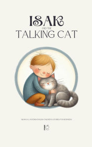 Title: Isak And The Talking Cat: Bilingual Swedish-English Children's Stories for Beginners, Author: Pomme Bilingual