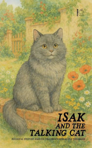 Title: Isak And The Talking Cat: Bilingual Swedish-English Children's Stories for Beginners, Author: Pomme Bilingual