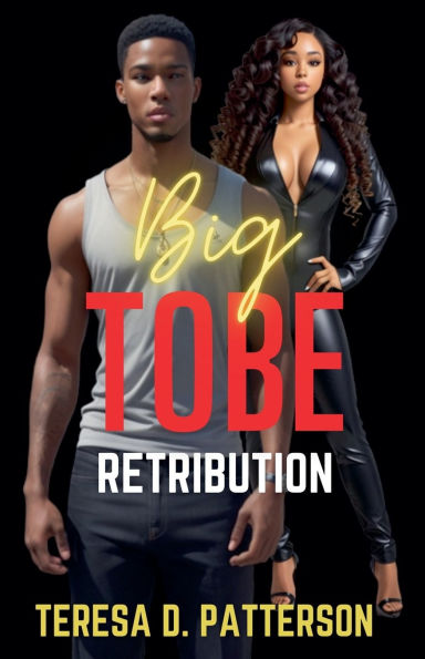 Big Tobe: Retribution