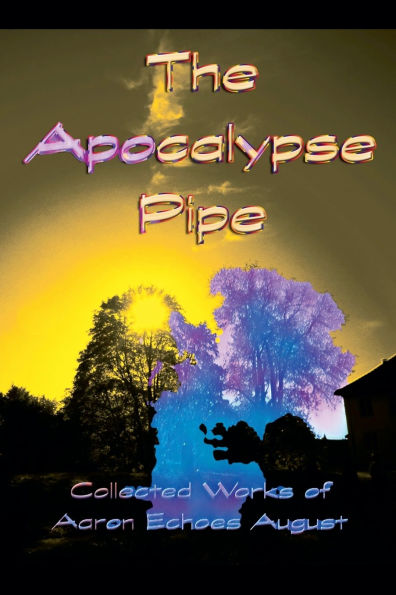The Apocalypse Pipe