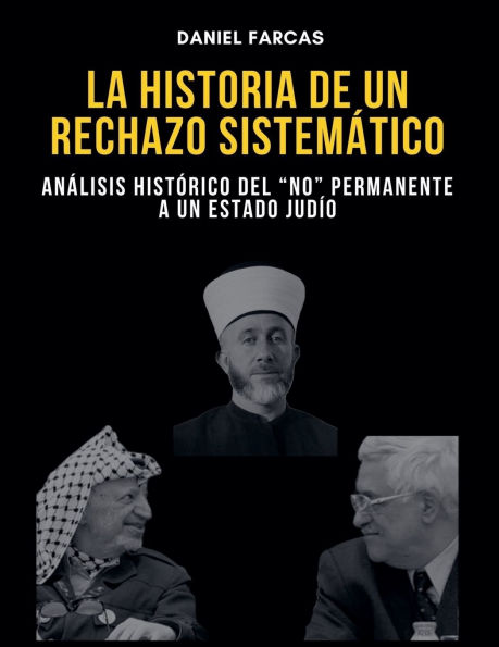 La Historia de Un Rechazo Sistematico