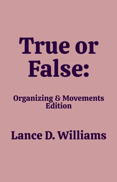 True or False: Organizing & Movements Edition
