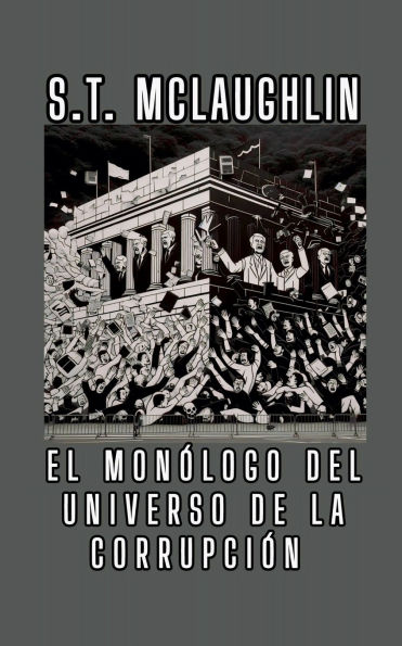 El Monï¿½logo del Universo de la Corrupciï¿½n
