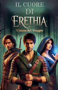 Title: >Il Cuore di Erethia, Author: Alaric Uncini