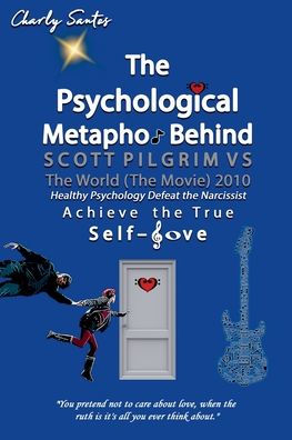 The Psychological Metaphor Behind Scott Pilgrim vs The World (The Movie) 2010