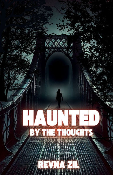 Haunted By The Thoughts