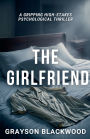 The Girlfriend: a Gripping High-Stakes Psychological Thriller