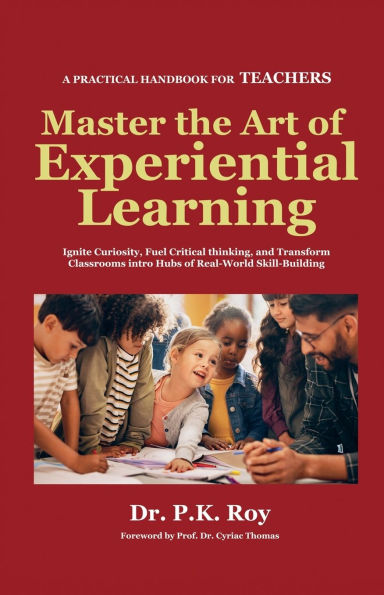 Master the Art of Experiential Learning