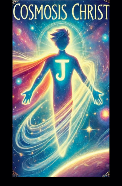 Cosmosis Christ