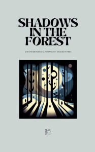 Title: Shadows in the Forest And Other Bilingual Norwegian-English Stories, Author: Pomme Bilingual
