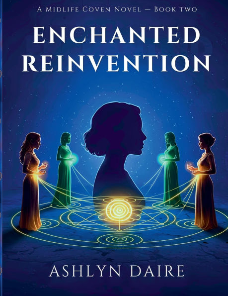 Enchanted Reinvention