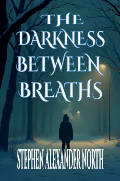 The Darkness Between Breaths