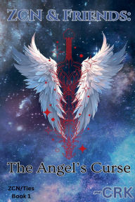 Title: ZCN & Friends: The Angel's Curse, Author: Crk