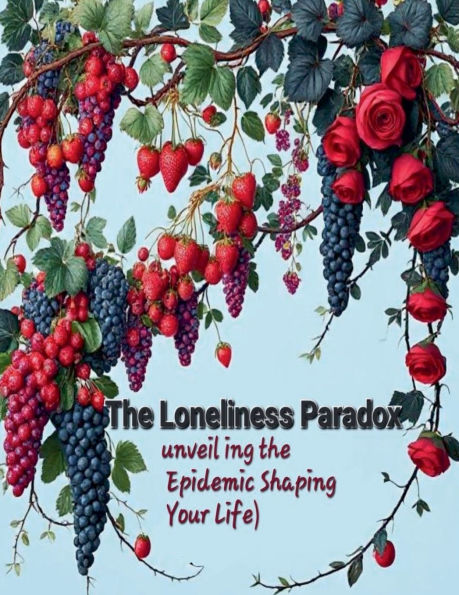 The loneliness paradox