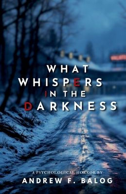 What Whispers in the Darkness