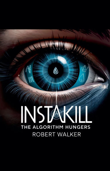 Instakill: The Algorithm Hungers
