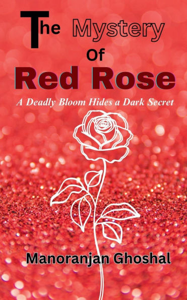 the Mystery of Red Rose