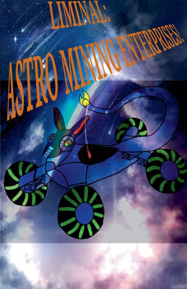 Liminal: Astro Mining Enterprises.