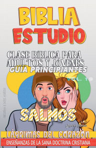 Title: Clase Bï¿½blica para Adultos y Jï¿½venes: Guï¿½a Principiantes: Salmos, Author: Sermones Bïblicos