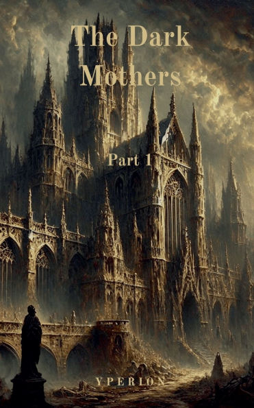 The Dark Mothers