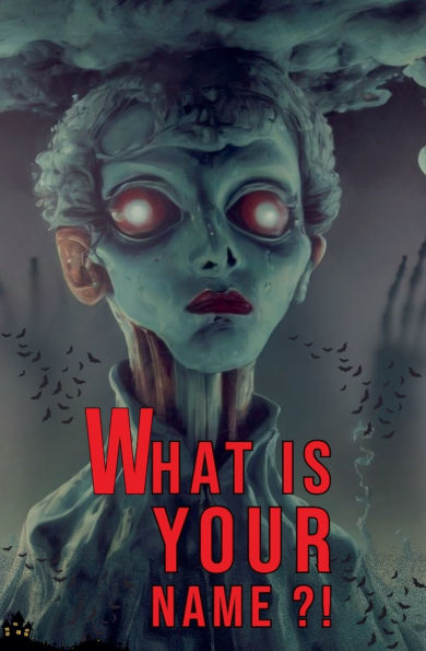 What is your name ?!