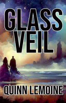 Glass Veil