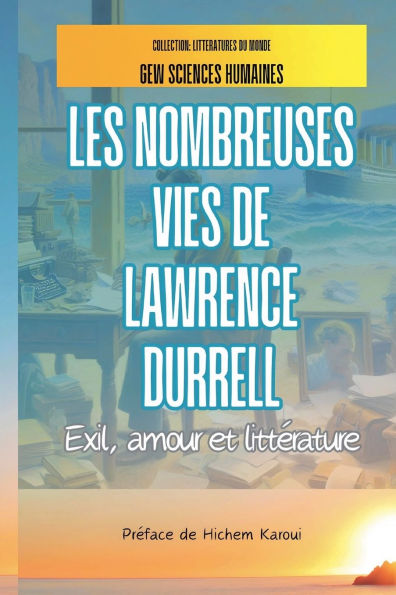 Les nombreuses vies de Lawrence Durrell