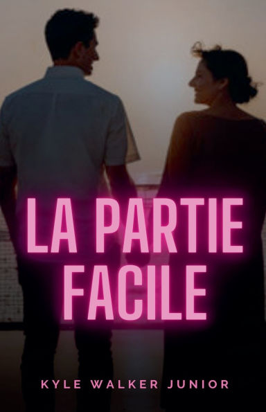 La partie facile