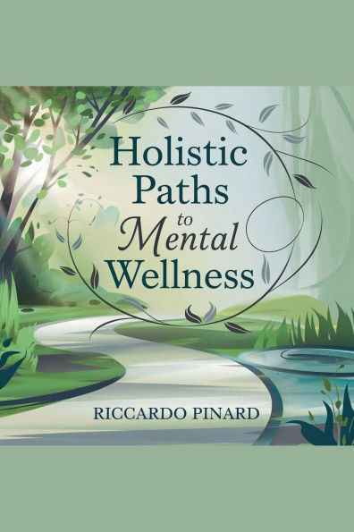 Holistic Paths to Mental Wellness