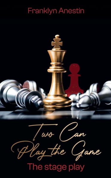 Two Can Play The Game: Stage