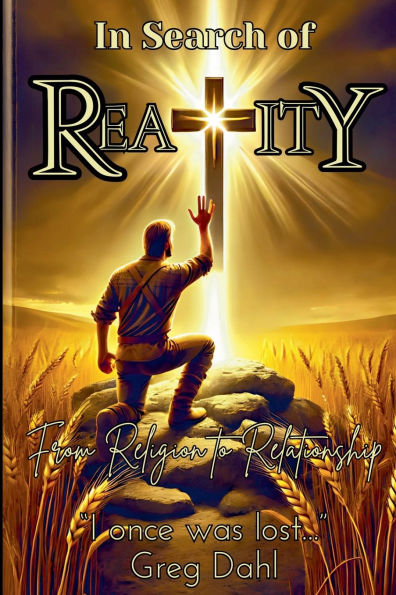 Search of Reality: From Religion to Relationship