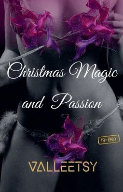 Christmas Magic and Passion