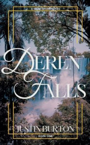Title: Deren Falls, Author: Justin L Burton
