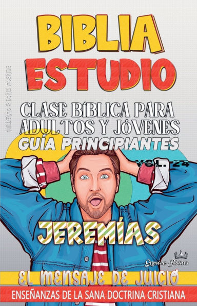 Clase Bï¿½blica para Adultos y Jï¿½venes: Guï¿½a Principiantes: Jeremï¿½as