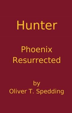 Hunter - Phoenix Resurrected