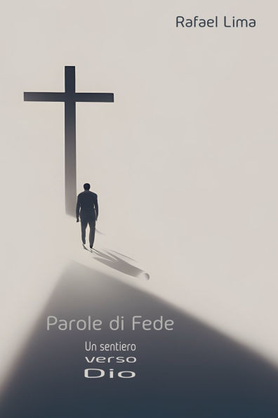 Parole di Fede: Un sentiero verso Dio