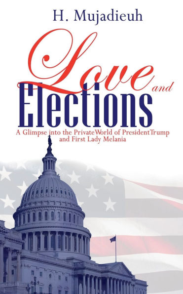 Love and Elections: A Glimpse into the Private World of President Trump First Lady Melania