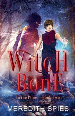 Witch Bone (In the Pines Book 2)