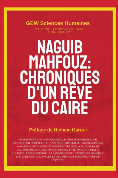 Naguib Mahfouz: Chroniques d'un rï¿½ve du Caire