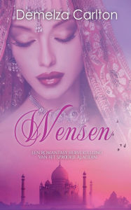 Title: Wensen: Een Romantasy Hervertelling van het Sprookje Aladdin, Author: Demelza Carlton
