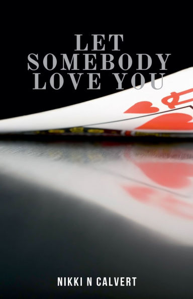 Let Somebody Love You